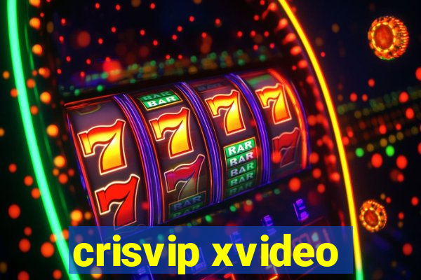 crisvip xvideo